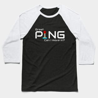 The best ping for gaming Baseball T-Shirt